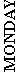 monday.jpg (1724 bytes)