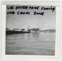 USS Enterprise coming into Canal Zone